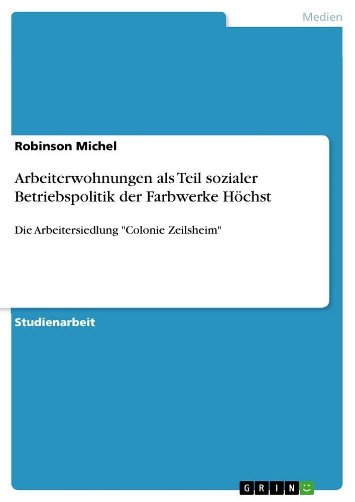 Cover: 9783346201133 | Arbeiterwohnungen als Teil sozialer Betriebspolitik der Farbwerke...