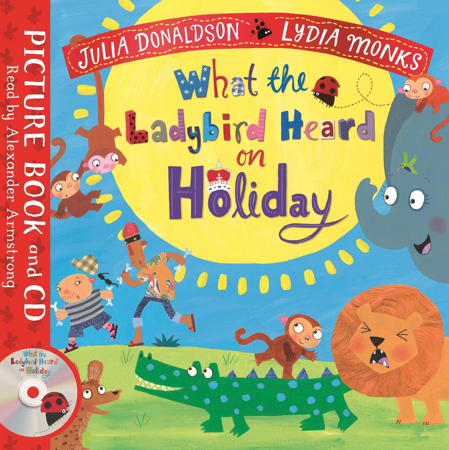 Cover: 9781529051513 | What the Ladybird Heard on Holiday | Julia Donaldson | Taschenbuch