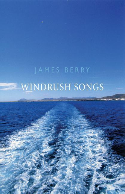 Cover: 9781852247706 | Windrush Songs | James Berry | Taschenbuch | Englisch | 2007
