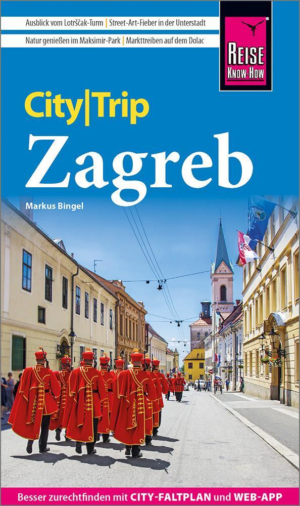 Cover: 9783831738717 | Reise Know-How CityTrip Zagreb | Markus Bingel | Taschenbuch | 144 S.