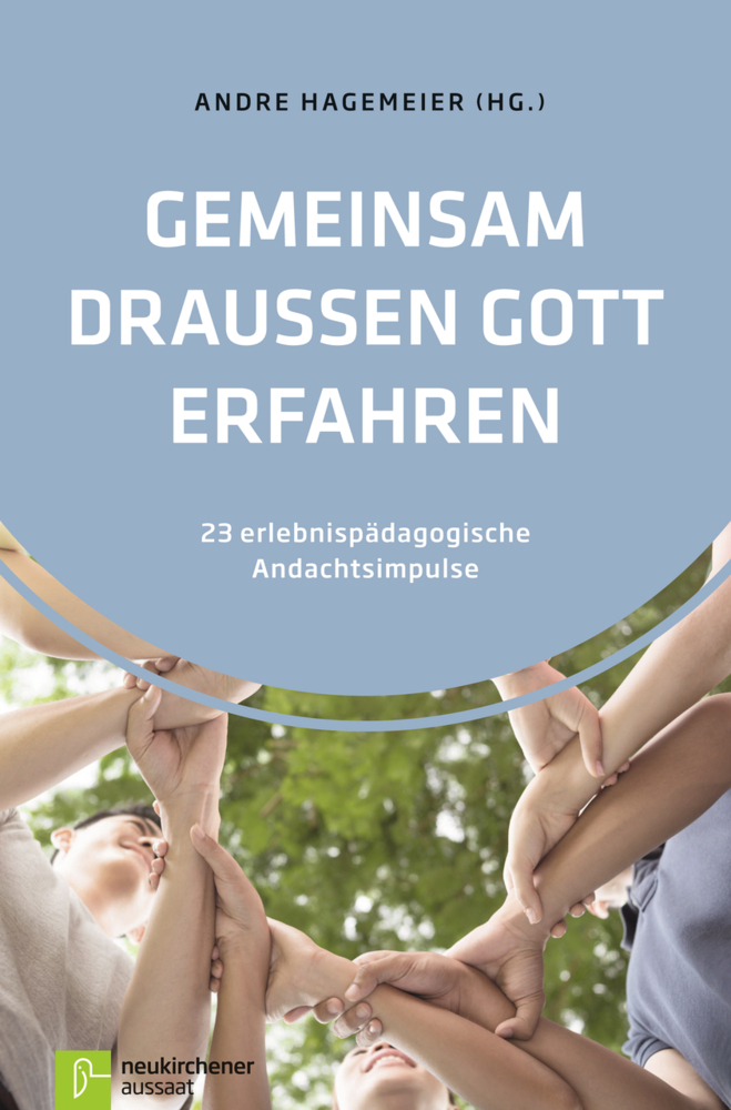 Cover: 9783761561102 | Gemeinsam draußen Gott erfahren | André Hagemeier | Taschenbuch | 2014