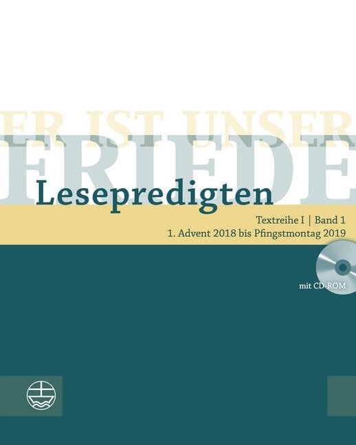 Cover: 9783374056897 | Er ist unser Friede. Lesepredigten 2019, m. CD-ROM. Bd.1 | Schwier