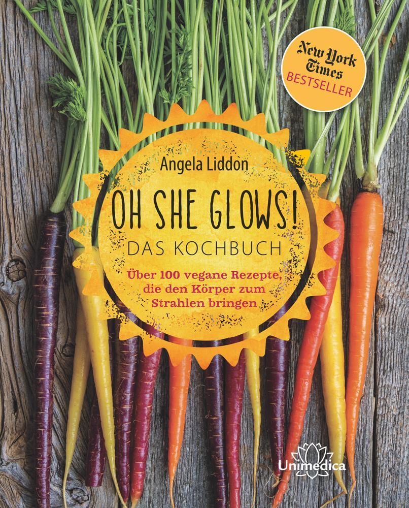 Cover: 9783944125497 | Oh She Glows - Das Kochbuch | Angela Liddon | Buch | Deutsch | 2015