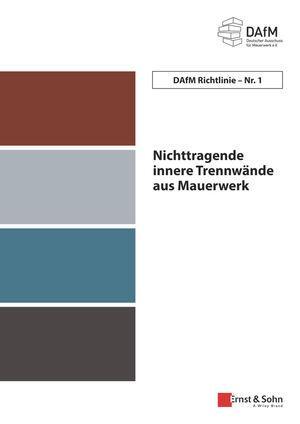 Cover: 9783433033180 | Deutscher Ausschuss für Mauerwerk e.V. (DAfM) Richtlinie Nr. 1 | 2019