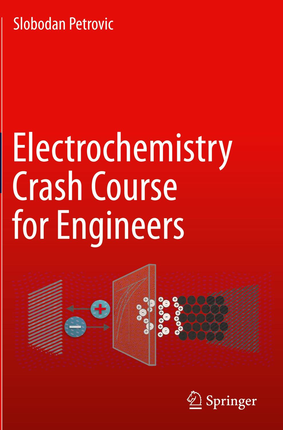 Cover: 9783030615611 | Electrochemistry Crash Course for Engineers | Slobodan Petrovic | Buch