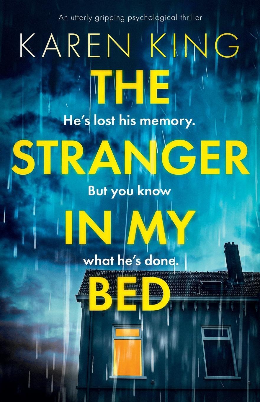Cover: 9781838889616 | The Stranger in My Bed | An utterly gripping psychological thriller