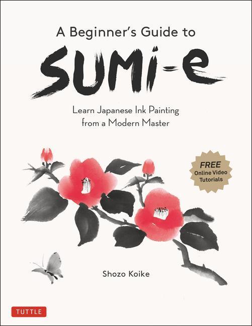 Cover: 9784805316306 | A Beginner's Guide to Sumi-E | Shozo Koike | Taschenbuch | Englisch