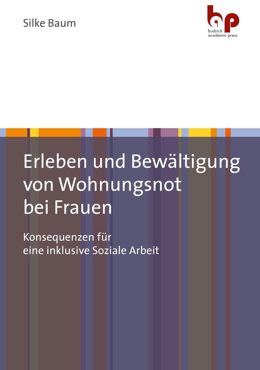 Cover: 9783966650564 | Erleben und Bewältigung von Wohnungsnot bei Frauen | Silke Baum | Buch
