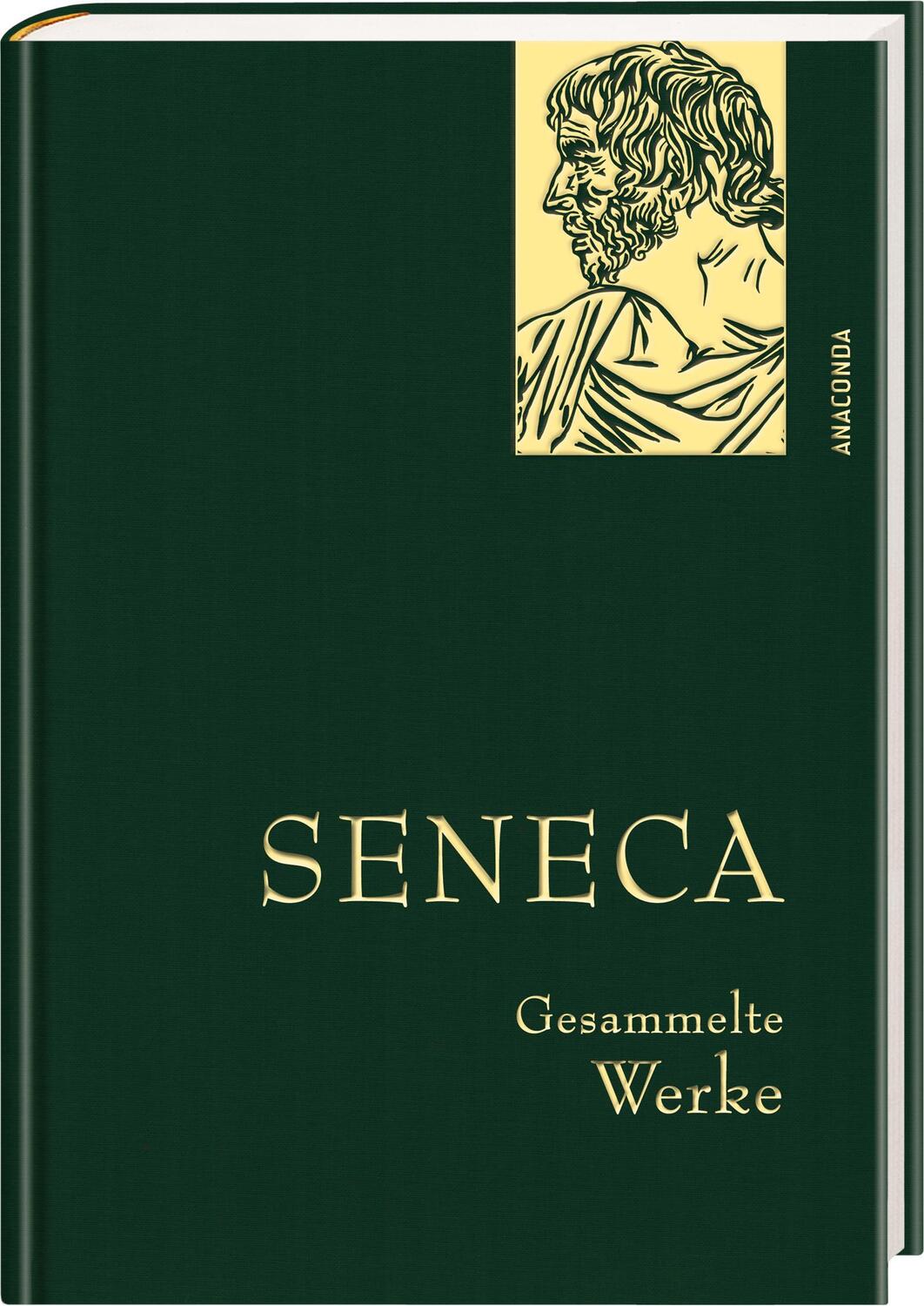 Bild: 9783730610329 | Seneca, Gesammelte Werke | Seneca | Buch | Anaconda Gesammelte Werke