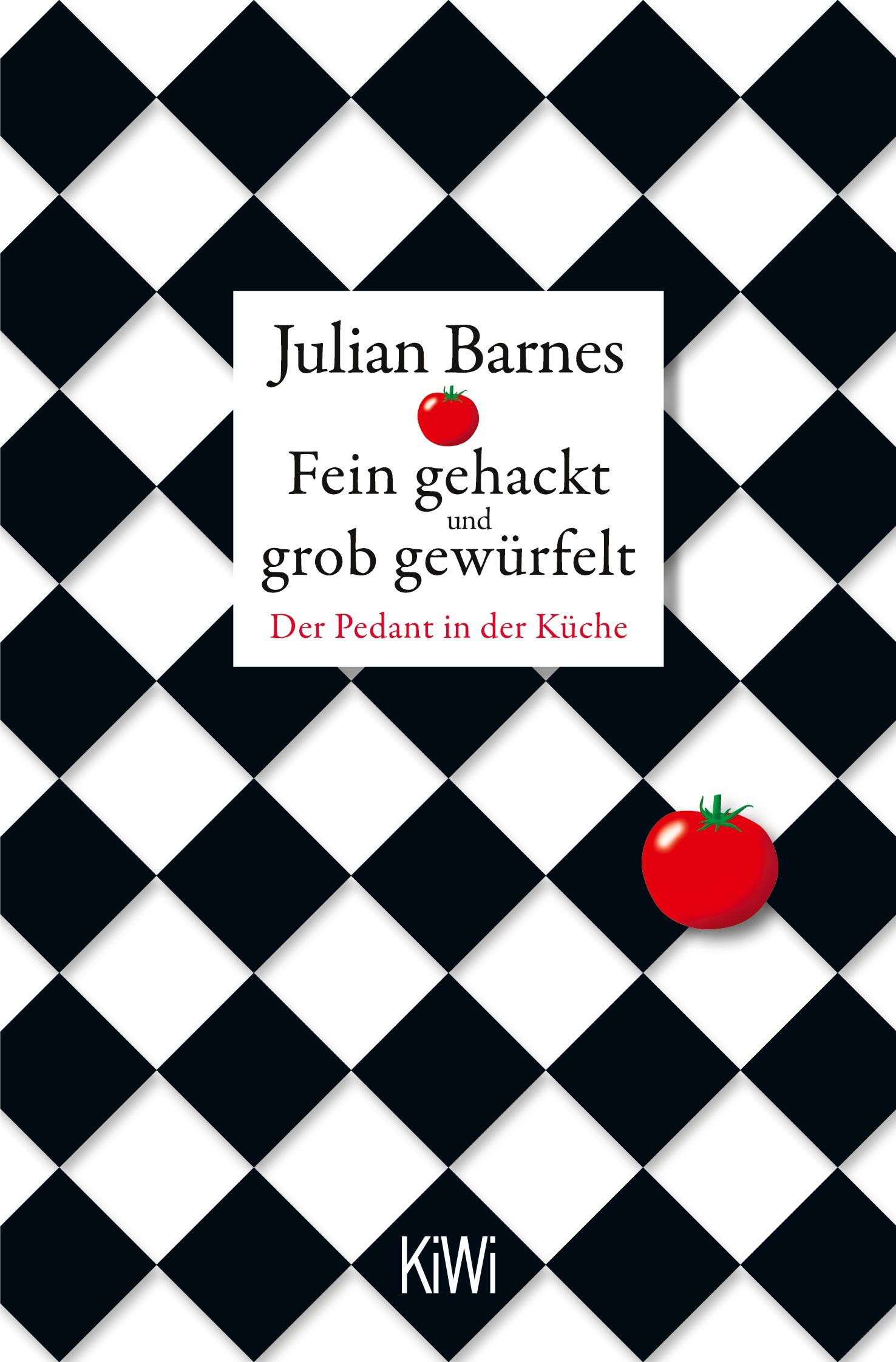 Cover: 9783462044386 | Fein gehackt und grob gewürfelt | Der Pedant in der Küche | Barnes