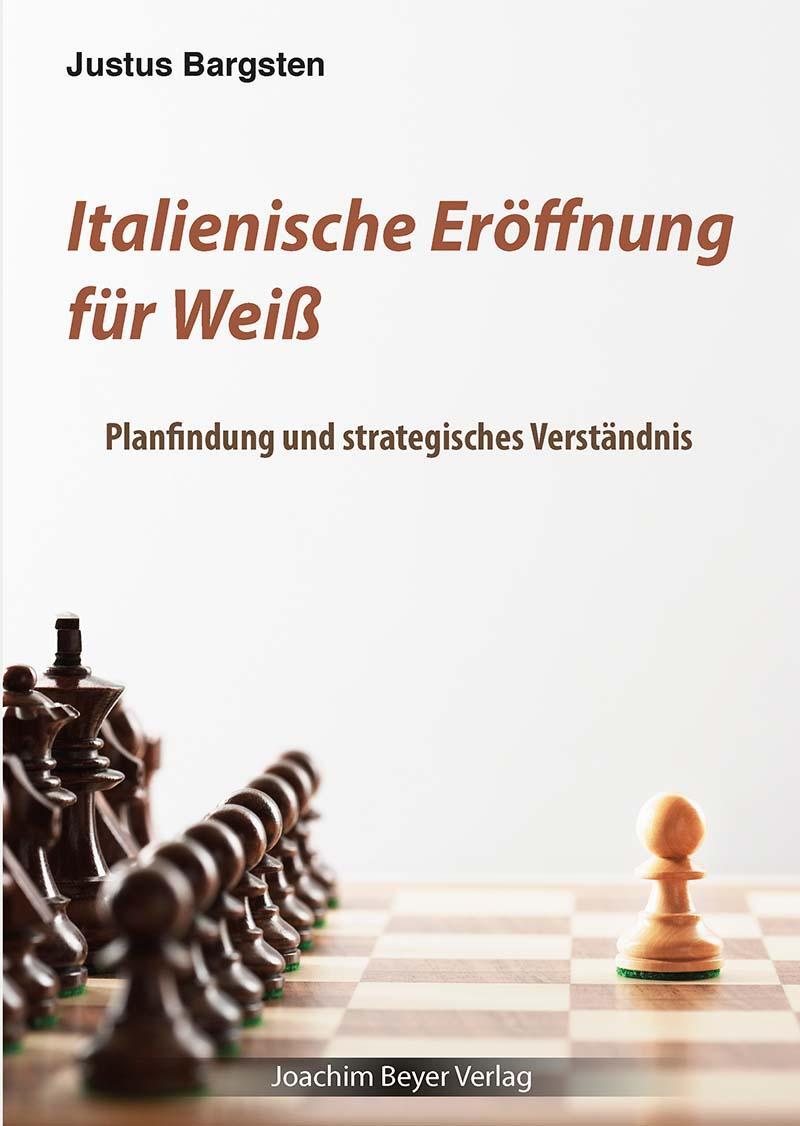 Cover: 9783959201803 | Italienische Eröffnung für Weiß | Justus Bargsten | Taschenbuch | 2023
