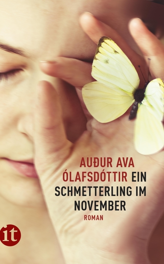 Cover: 9783458360346 | Ein Schmetterling im November | Roman | Auður Ava Ólafsdóttir | Buch
