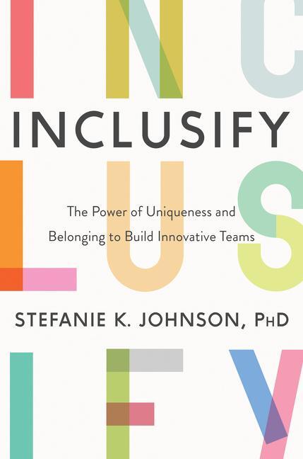 Cover: 9780062947277 | Inclusify | Stefanie K. Johnson | Buch | Englisch | 2020
