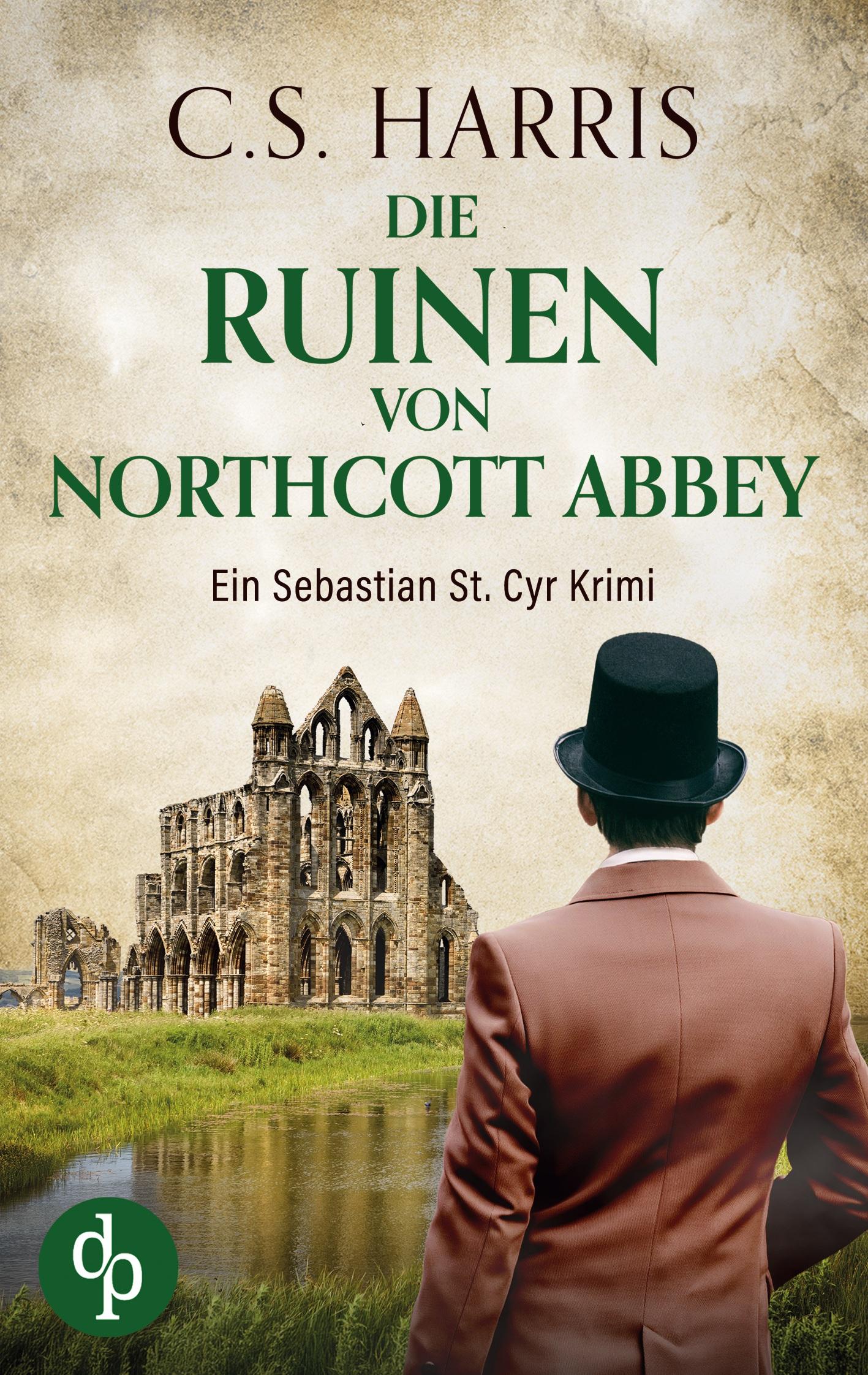 Cover: 9783989988194 | Die Ruinen von Northcott Abbey | C. S. Harris | Taschenbuch | Deutsch