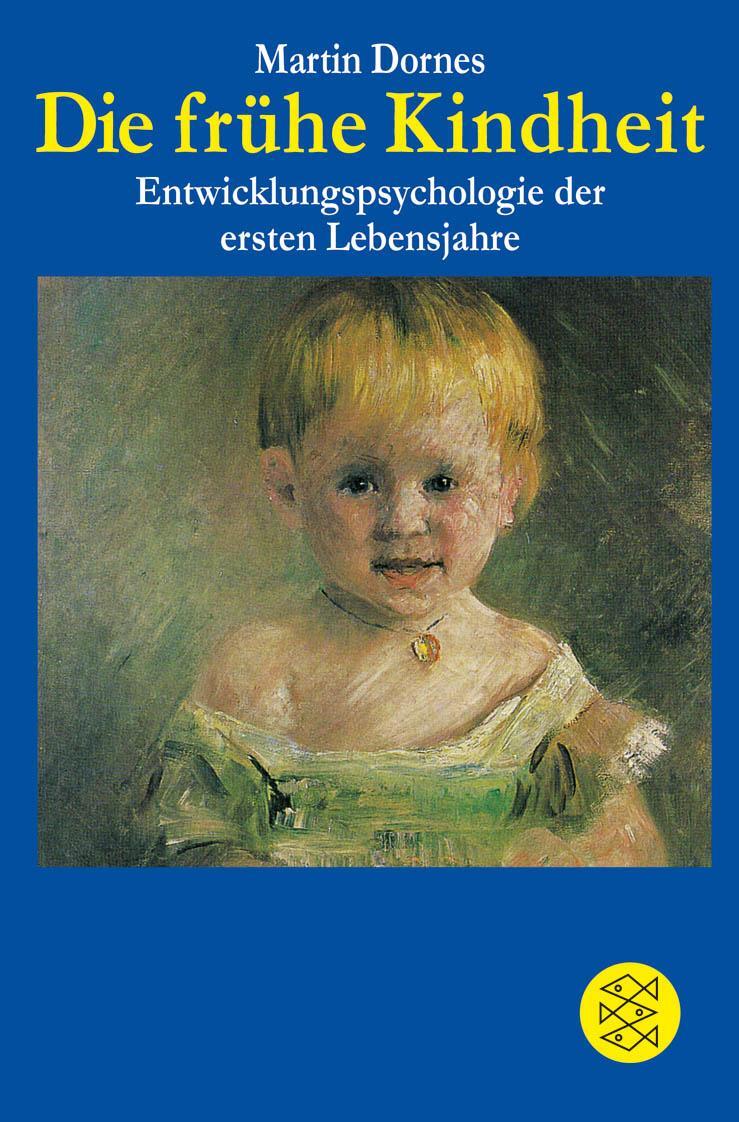 Cover: 9783596135486 | Die frühe Kindheit | Entwicklungspsychologie der ersten Lebensjahre