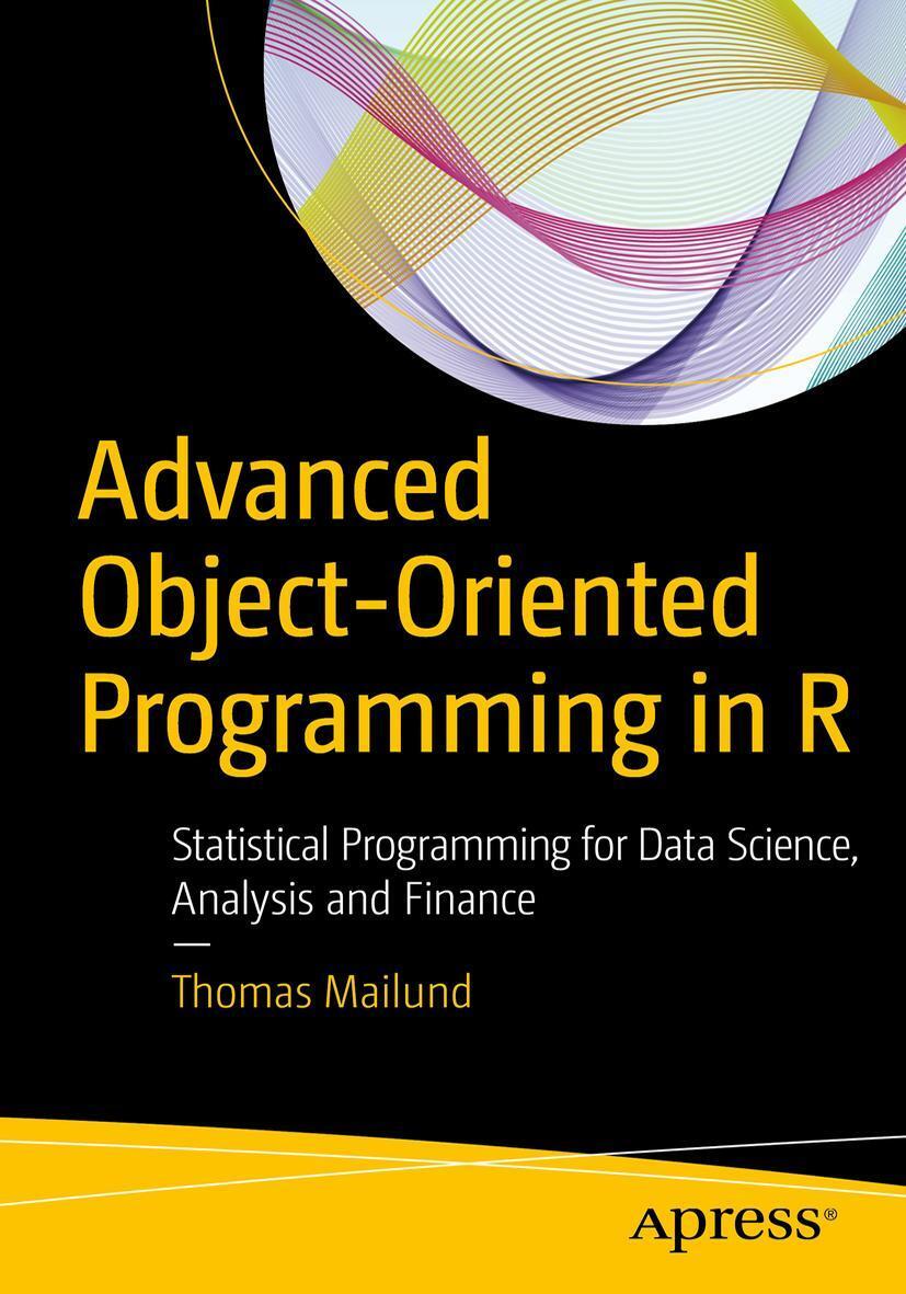 Cover: 9781484229187 | Advanced Object-Oriented Programming in R | Thomas Mailund | Buch | xv