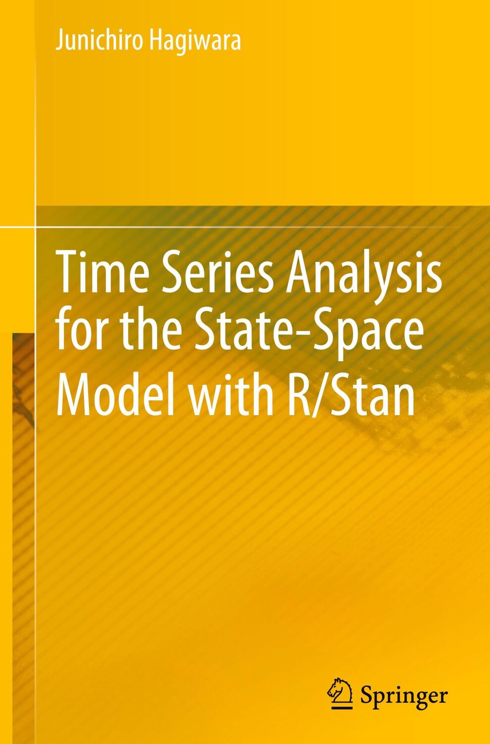 Cover: 9789811607103 | Time Series Analysis for the State-Space Model with R/Stan | Hagiwara