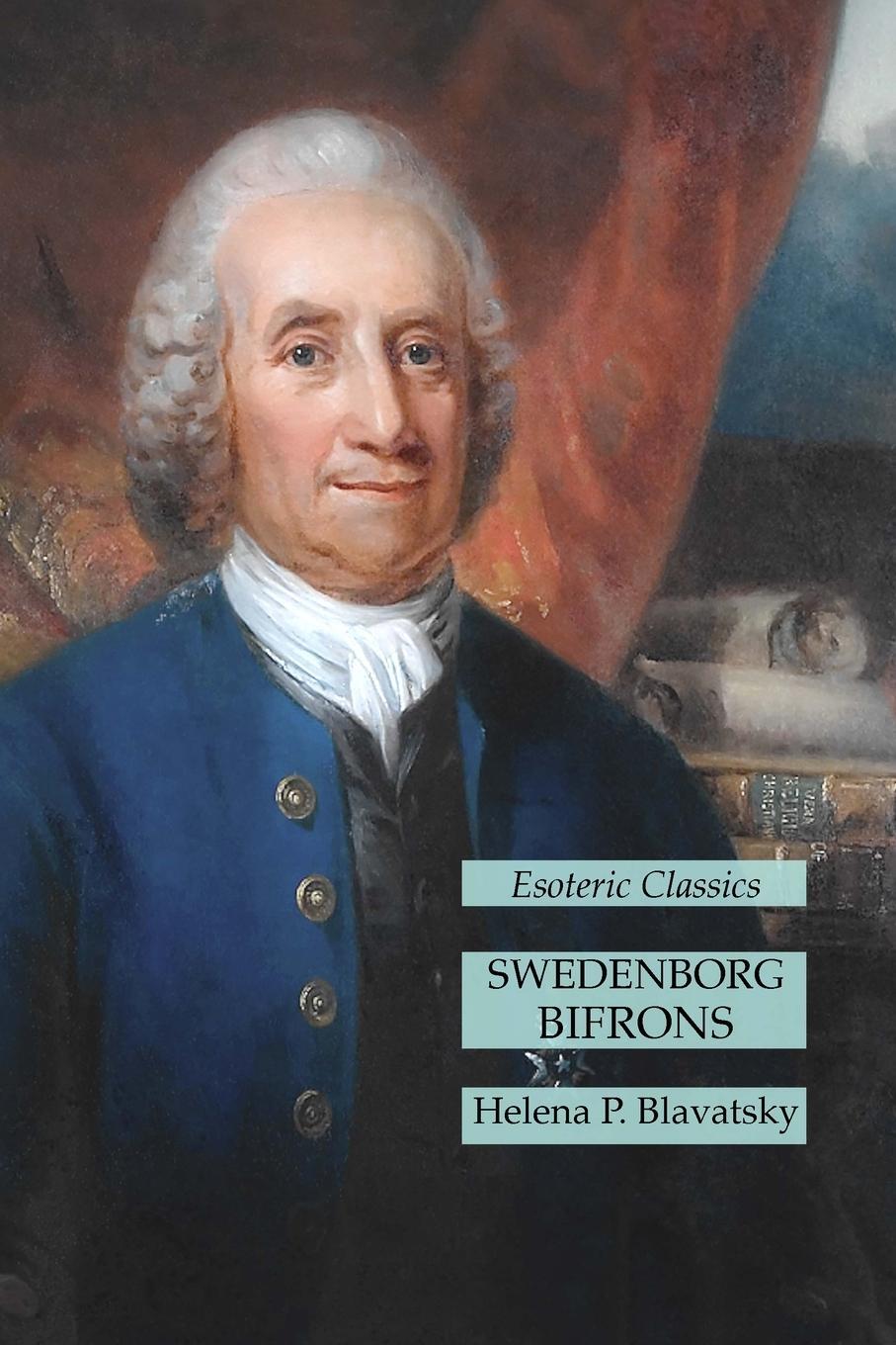 Cover: 9781631186042 | Swedenborg Bifrons | Esoteric Classics | Helena P. Blavatsky | Buch