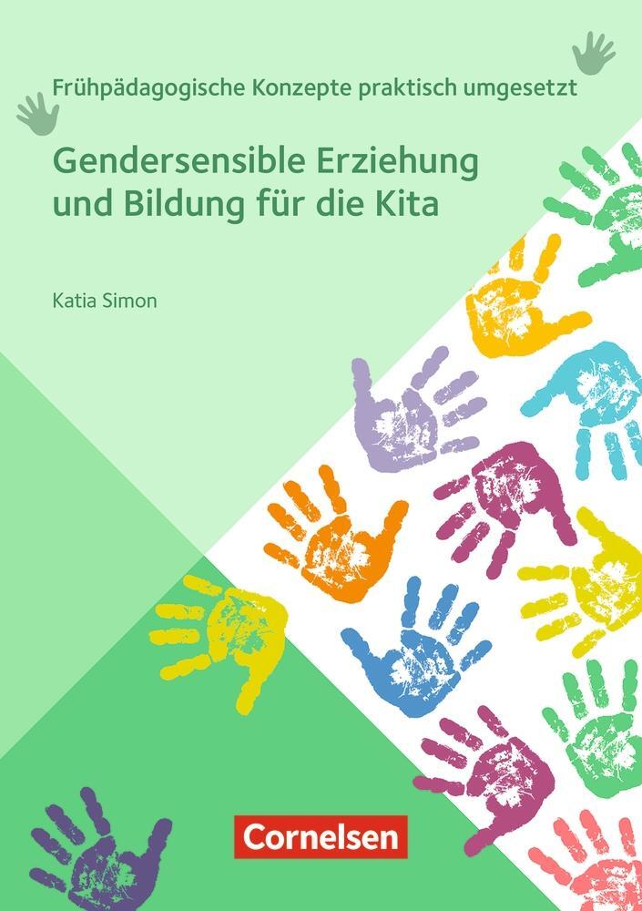 Cover: 9783834652706 | Gendersensible Erziehung und Bildung für die Kita | Katia Simon | Buch