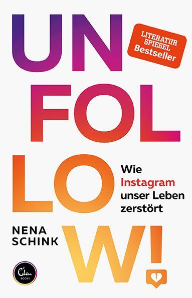 Cover: 9783959102629 | UNFOLLOW! | Wie Instagram unser Leben zerstört | Nena Schink | Buch
