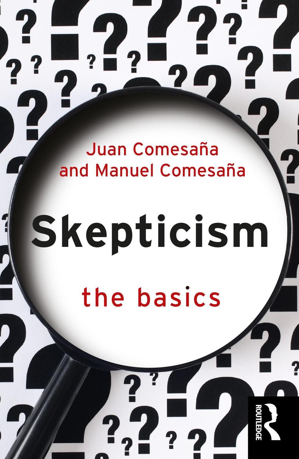 Cover: 9781032077093 | Skepticism: The Basics | Juan Comesana (u. a.) | Taschenbuch | 2022