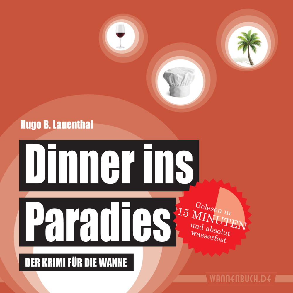 Cover: 9783981787016 | Dinner ins Paradies | Hugo B. Lauenthal | Buch | Wasserfest | 8 S.