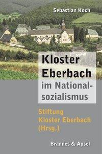 Cover: 9783955582692 | Kloster Eberbach im Nationalsozialismus | Sebastian Koch | Buch | 2019