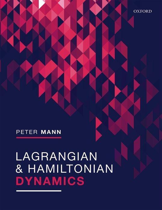 Cover: 9780198822387 | Lagrangian and Hamiltonian Dynamics | Peter Mann | Taschenbuch | 2018
