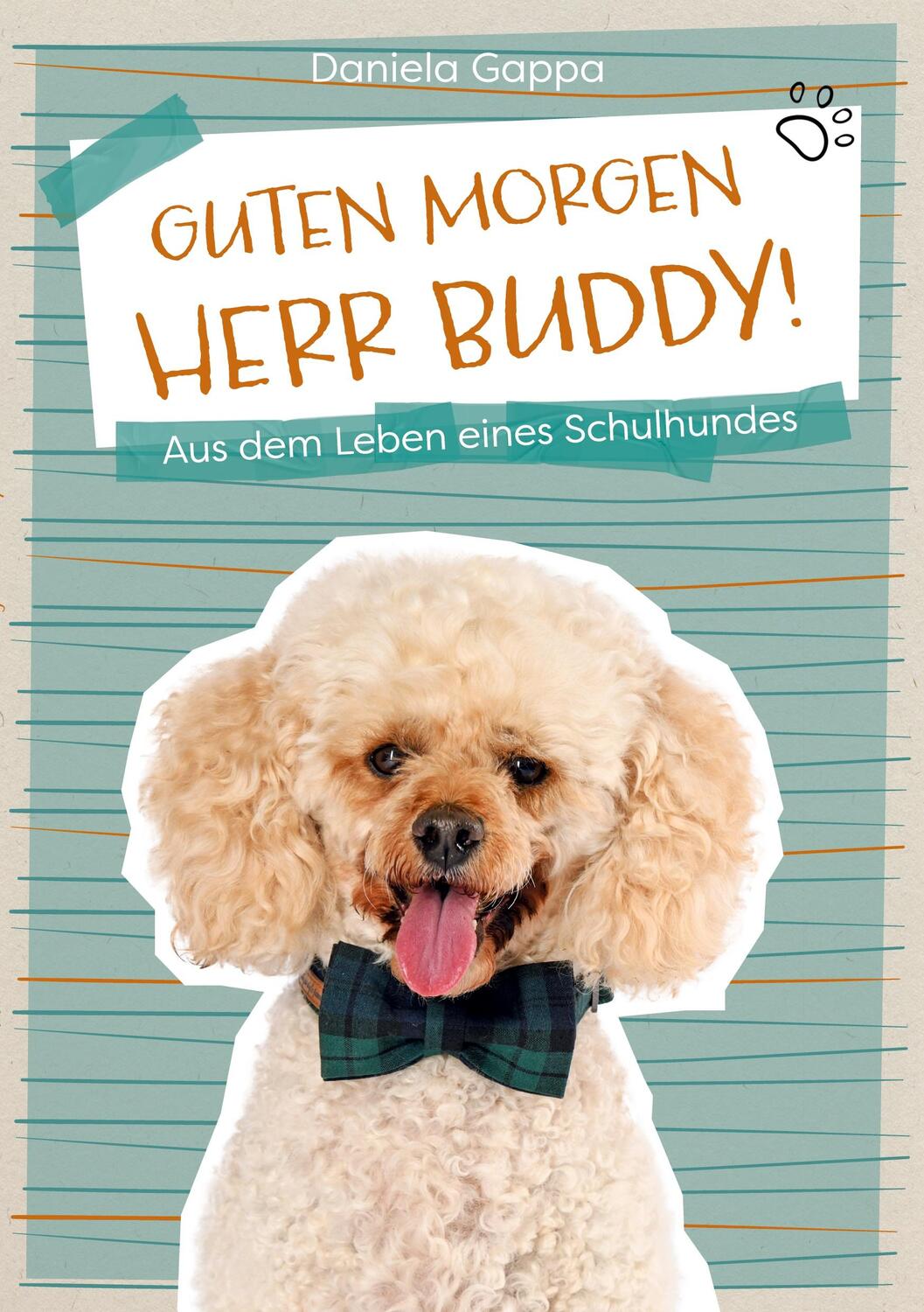 Cover: 9783739240855 | Guten Morgen Herr Buddy! | Aus dem Leben eines Schulhundes | Gappa