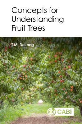 Cover: 9781800620865 | Concepts for Understanding Fruit Trees | Theodore Dejong | Taschenbuch