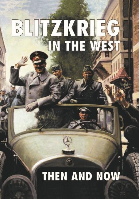 Cover: 9780900913686 | Blitzkrieg in the West: Then and Now | Jean Paul Pallud | Buch | 2022
