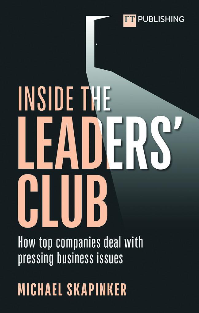 Cover: 9781292406749 | Inside the Leaders' Club: How top companies deal with pressing...