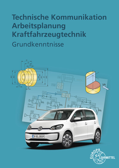 Cover: 9783808539217 | Technische Kommunikation, Arbeitsplanung, Kraftfahrzeugtechnik,...