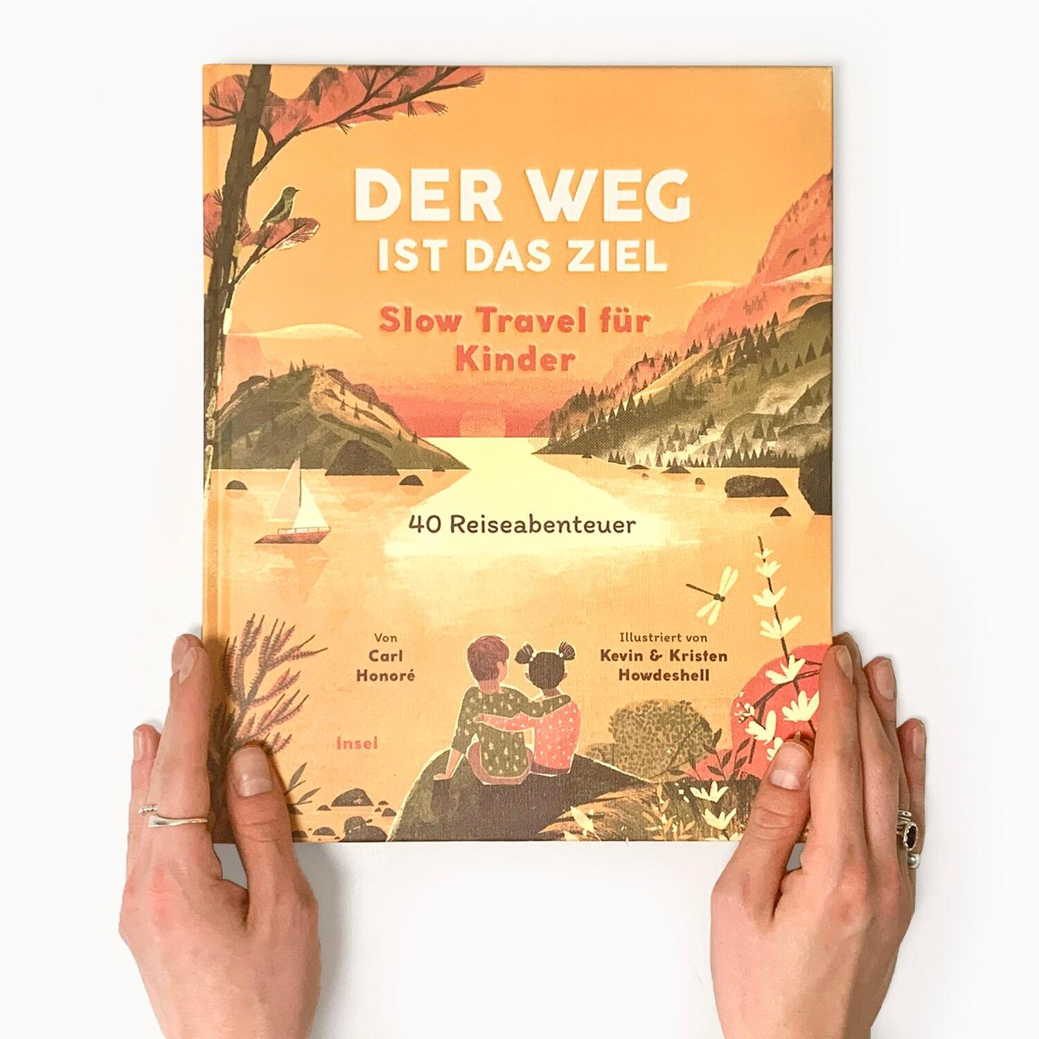 Bild: 9783458643548 | Der Weg ist das Ziel. Slow Travel für Kinder | 40 Reiseabenteuer