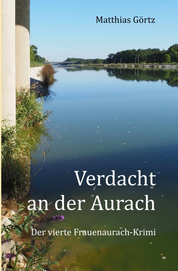 Cover: 9783758402968 | Verdacht an der Aurach | Der vierte Frauenaurach-Krimi | Görtz | Buch