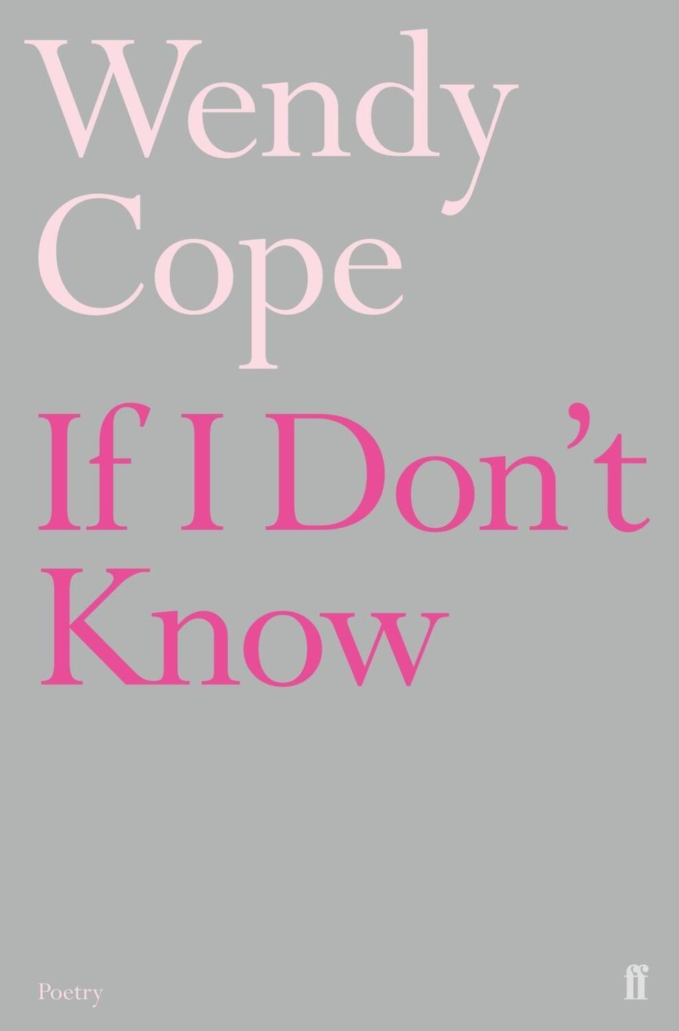 Cover: 9780571209552 | If I Don't Know | Wendy Cope | Taschenbuch | Englisch | 2001
