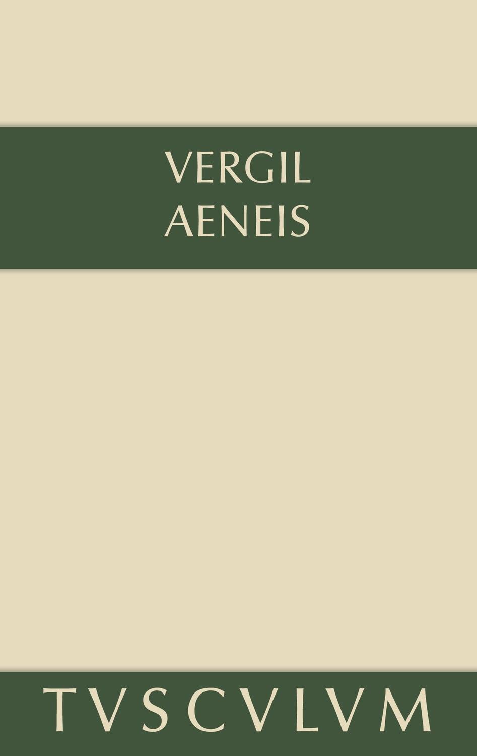 Cover: 9783050054605 | Aeneis. Prosaübersetzung | Vergil | Buch | Sammlung Tusculum | 740 S.