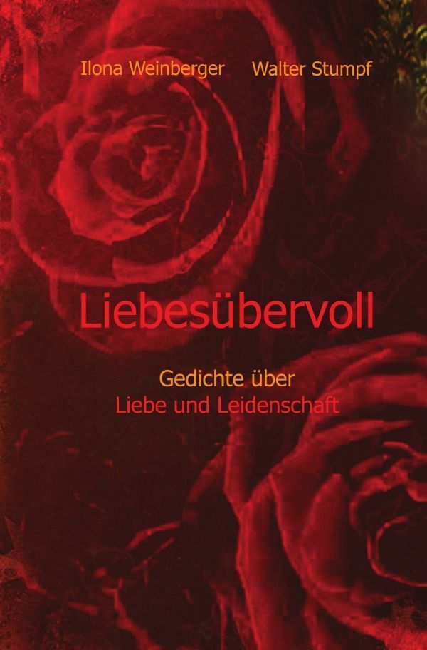 Cover: 9783758403910 | Liebesübervoll | Gedichte über Liebe und Leidenschaft | Taschenbuch
