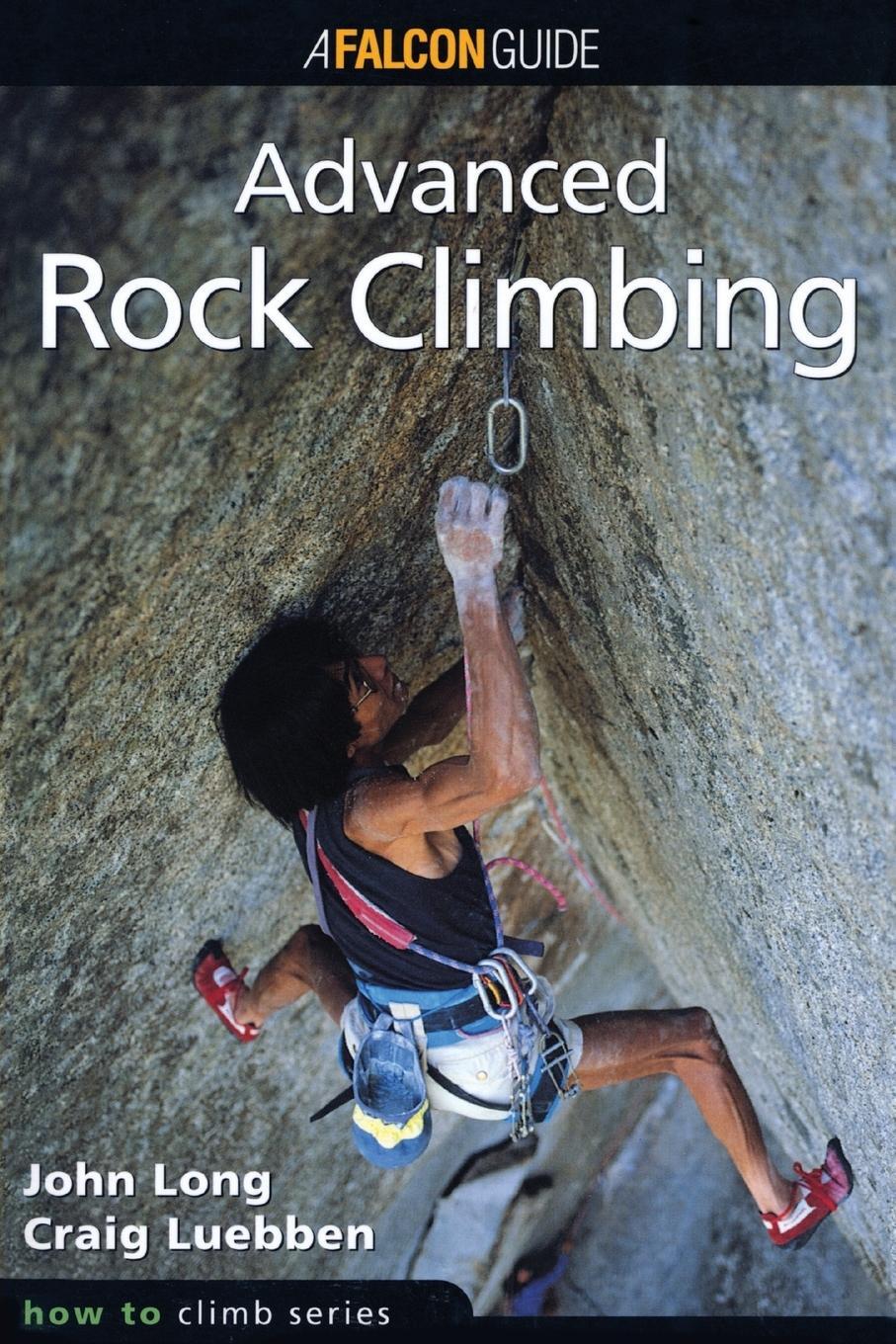 Cover: 9781575400754 | How to Climb | Advanced Rock Climbing | John Long (u. a.) | Buch