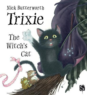 Cover: 9781913971151 | Trixie The Witch's Cat | Nick Butterworth | Buch | Gebunden | Englisch