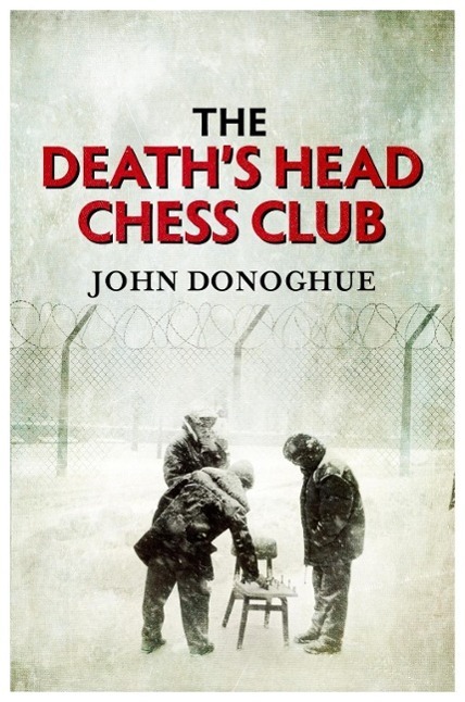 Cover: 9781782393139 | The Death's Head Chess Club | John Donoghue | Taschenbuch | 304 S.