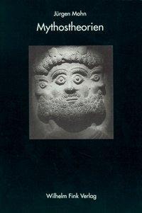 Cover: 9783770532964 | Mythostheorien | Jürgen Mohn | Taschenbuch | 299 S. | Deutsch | 1998