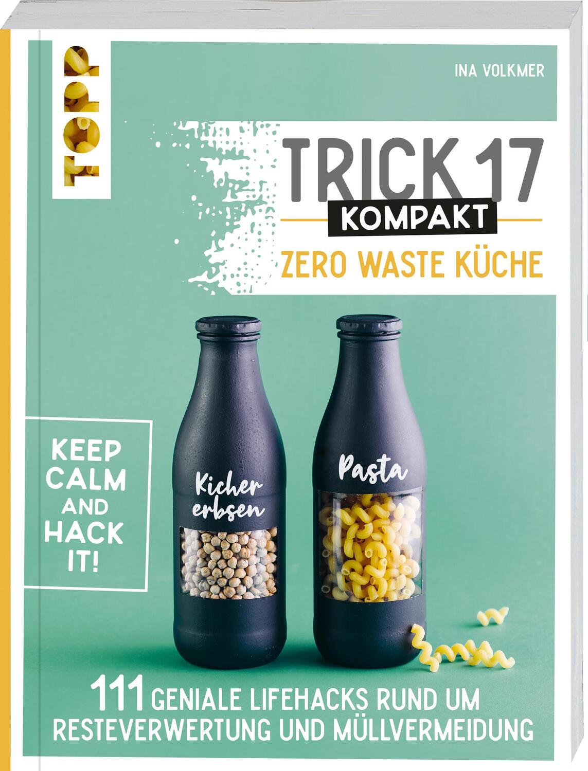 Cover: 9783735850300 | Trick 17 kompakt - Zero Waste Küche | Ina Volkmer | Taschenbuch | 2022