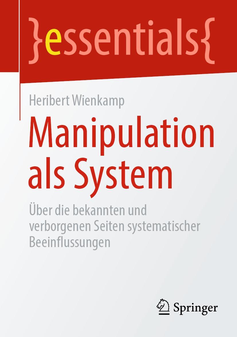 Cover: 9783662651339 | Manipulation als System | Heribert Wienkamp | Taschenbuch | viii