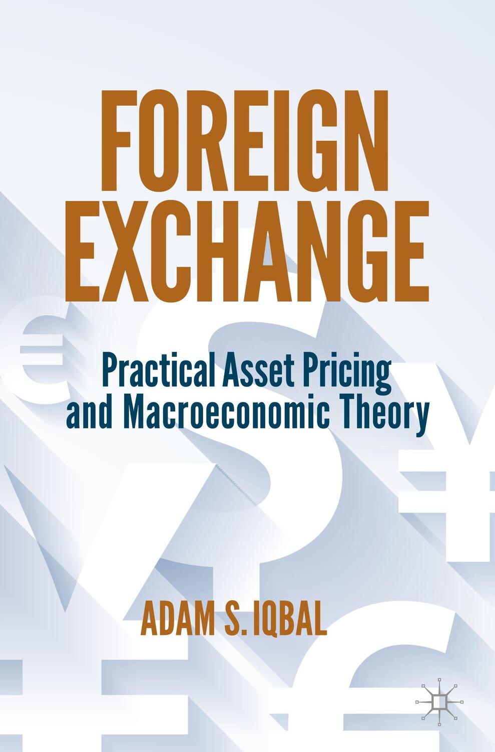 Cover: 9783030935573 | Foreign Exchange | Practical Asset Pricing and Macroeconomic Theory