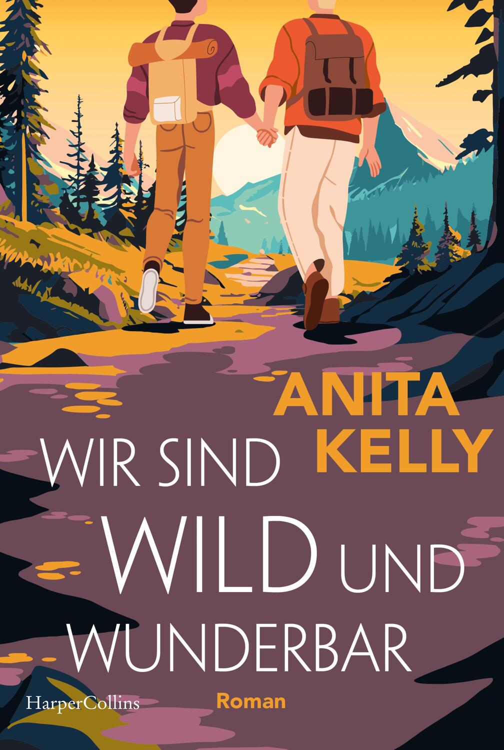 Cover: 9783365005828 | Wir sind wild und wunderbar | Anita Kelly | Taschenbuch | 464 S.