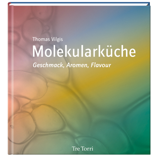 Cover: 9783937963846 | Molekularküche | Geschmack, Aromen, Flavour | Thomas Vilgis | Buch