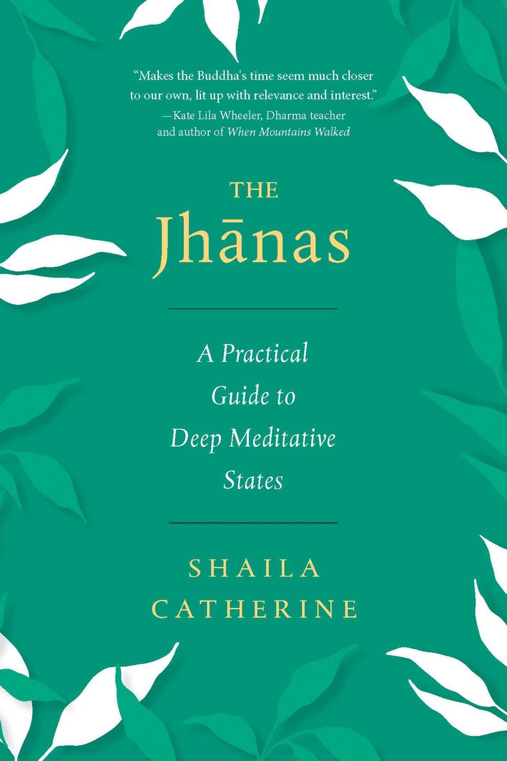 Cover: 9781614299462 | The Jhanas | A Practical Guide to Deep Meditative States | Catherine