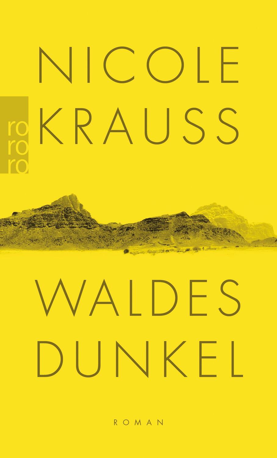 Cover: 9783499273452 | Waldes Dunkel | Nicole Krauss | Taschenbuch | Deutsch | 2019