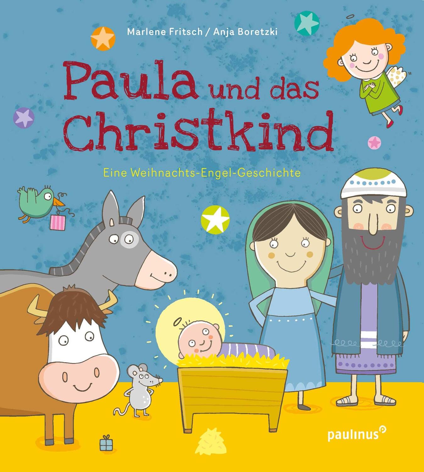 Cover: 9783790219616 | Paula und das Christkind | Eine Weihnachts-Engel-Geschichte | Fritsch